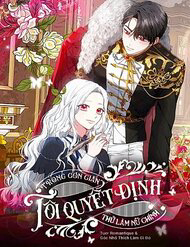 Trong Cơn Giận, Tôi Quyết Định Thử Làm Nữ Chính